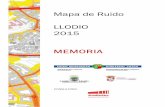 Mapa de Ruido LLODIO 2015 MEMORIA - zuIN | Informazio Agenda Laudio Udala / Info-Agenda Ayuntamiento de … · o Lugares de actividad industrial, incluidos los puertos. En la elaboración