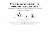Preparación para Movilización - Descargas Cristianasdescargascristianas.net23.net/estbib/preparacion_movilizacion/...9.pdf · Estudia Romanos 12.9-21 para ver cómo cultivar aquel