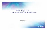 NEC Argentina Arquitectura del GRM-NEC · 2012-04-04 · Arquitectura de Aplicación : 3 capas ... • Las imágenes de las impresiones digitales se almacenan internamente en formato