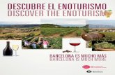Descubre el enoturismo / Discover the enoturism · EL ENOTURISMO, UNA FORMA DISTINTA DE TURISMO WINE TOURISM, A DIFFERENT FORM OF TOURISM Vines grow in open areas and can all by themselves