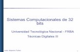 Sistemas Computacionales de 32 bits - Electronica - FRBAgjoyuela/presentaciones/Arquitectu... · iSistemas Operativos para computadoras de propósito general o de tipo ... => Sistemas