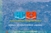 NORMA DE COMPETENCIA LABORAL - Bienvenidos de ncl.pdf · Competencias Laborales del SENA . Escuela Colombiana de Seguridad Acuática NORMA DE COMPETENCIA LABORAL COMPETENCIA: Capacidad