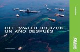 DEEPWATER HORIZON UN AÑO DESPUÉS - archivo …archivo-es.greenpeace.org/espana/Global/espana/report/contaminacion... · equivalente a 62.000 barriles de petróleo, cantidad que
