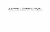 Postura y Movimiento del Niño con Parálisis Cerebralguiadisc.com/wp-content/uploads/2013/09/...control-postural.1-100.pdf · una liberación de la inhibición de todos los patrones