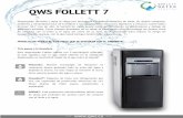 QWS FOLLETT 7 - Quality Water Service · QWS FOLLETT 7 Dispensador de hielo y agua al clima con tecnología Chewblet® máquina de hielo. Su diseño compacto, moderno y minimalista