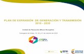 PLAN DE EXPANSIÓN DE GENERACIÓN Y TRANSMISIÓN … · F-DI-04 PLAN DE EXPANSIÓN DE GENERACIÓN Y TRANSMISIÓN 2016 - 2030 Unidad de Planeación Minero Energética Cartagena de