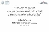 Opciones de política macroeconómica en el ciclo actual y ... · •En parte gracias a la recuperación en Argentina y Brasil y un crecimiento global más optimista. •Sin embrago,
