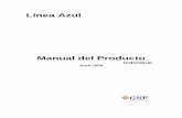 Manual del Producto - consultoriagye.comconsultoriagye.com/...MANUAL_DEL_PRODUCTO_LINEA_AZUL_abril09.pdf · En Premier, el número del plan (100, 200, 300 y 400) define el acuerdo