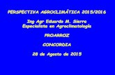 PERSPECTIVA AGROCLIMÁTICA 2015/2016 Ing Agr Eduardo …proarroz.com.ar/static/...agroclimatica-20152016-eduardo-sierra_54.pdf · PERSPECTIVA AGROCLIMÁTICA 2015/2016 Ing Agr Eduardo