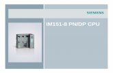 IM151-8 PN/DP CPU - w5.siemens.com · IM151-8 PN/DP CPU La nueva SIMATIC ET 200S CPU con PROFINET integrado Concepto de memoria, estructura y características de una CPU 314 PROFINET