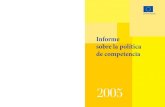 KD-AA-06-001-ES-C ISSN 1606-2930 Informe sobre la ...ec.europa.eu/competition/publications/annual_report/2005/es.pdf · KD-AA-06-001-ES-C ISSN 1606-2930 ... Asimismo, ayu-dará a