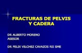 FRACTURAS DE PELVIS Y CADERA - Inicio | Facultad de ... · Fracturas de Pelvis Constituyen del 1 al 3 % de todas las fracturas en niños Trauma en otros sistemas Rangos de mortalidad