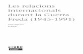 internacionals Les relacions durant la Guerra Freda (1945 ...openaccess.uoc.edu/webapps/o2/bitstream/10609/51325/2/Món actual... · 1.Final de la Gran Aliança i començament de