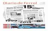Diario de Ferrol 21 de junio de 2014 · nivel de compromiso social cuyo prota-gonismo recae en los profesionales que día a día, desde entonces, le dan forma. Son ellos los verdaderos