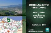 ORDENAMIENTO TERRITORIAL · 2014-09-23 · ordenamiento territorial marco legal e instrumentos en espaÑa septiembre 2013 carmen fernÁndez de castro