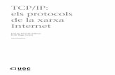 TCP/IP: els protocols de la xarxa Internet - Formador · En particular, el protocol IP en la versió actual, la 4 (IPv4), limita el nombre d’estacions que es poden connectar a Internet