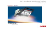 NH – Interruptor seccionador-fusible 100 - 630 A 400/500/690 V Fusible XLP... · 3 EasyLine EasyLine - Una nueva generación diseñada para usted Presentación del producto EasyLine