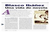 BLASCO IB EZ - eduardoalonso.net · Blasco Ibáñez Una Vida de LOS 16 AÑOS se fugó de casa para conquistar en Madrid la gloria literaria. Vicente anez promovió motines, estuvo