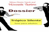 Dossier - mimesisteatro.com fileOtra tendencia que caracteriza a Mimesis Teatro es el elemento de la música en vivo, común en los espectáculos circenses y teatro de calle de todos