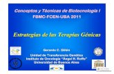 Conceptos y Técnicas de Biotecnología I FBMC-FCEN-UBA 2011 2011-5.pdf · Hemofilia A Factor VIII Hemofilia B Factor IX Terapia local ... Activation of cAMP-Dependent PKA Cellular