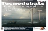 4 ecnodebats T ENERGIES RENOVABLES número …€™OPINIÓ Set veus contrastades valoren el desenvolupament de les energies renovables a l’Estat. Encarna Baras, Andreu Martínez,
