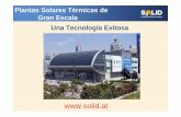 Plantas Solares Térmicas de Gran Escala Una Tecnología Exitosa · • 200 plantas de Gran escala • 14 sistemas comerciales de Refrigeración Solar. Premios y reconocimientos.