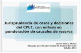 Jurisprudencia de casos y decisiones del CPLT, con ... · Jurisprudencia de casos y decisiones del CPLT, con énfasis en ponderación de causales de reserva Leonel Salinas Muñoz
