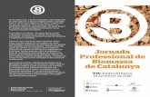 Jornada Professional de Biomassa de Catalunyabeenergi.ddgi.cat/wp-content/uploads/2016/02/JornadaBiomassa2016-diptic.pdf · Biomassa de Catalunya, es centrarà en casos d’èxit