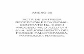 ANEXO 36 ACTA DE ENTREGA RECEPCIÓN PROVISIONAL …190.152.144.97/documents/rendicion_cuentas2015/AZD/mejoramiento_parque... · replanteo manual para edificaciones levantamiento adoquin