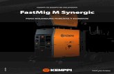 FastMig M Synergic - Kemppi · SuperSnake aumenta el alcance de las pistolas de soldadura Euro MIG estándar y proporciona una alimentación de alambre a distancia sencilla para