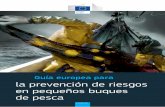 Guía europea para la prevención de riesgos en pequeños ... · Ni la Comisión Europea ni ninguna persona que actúe en su nombre podrán considerarse responsables del uso que pudiera