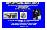 RESISTENCIA INSUL ÍNICApifrecv.utalca.cl/docs/eventos/conferencias/dia_4/tarde/dr_p_olmos.pdf · • “primera misa en chile”(1904, benjamín subercaseaux) ¿cÓmo la resistencia