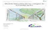 Modelo Educativo de los colegios de la Familia Sa-Fa. · Familia Sa-Fa en España, con el objetivo de diseñar una línea pedagógica común para los 7 colegios, respondiendo ...