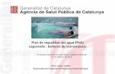 Plan de seguridad del agua (PSA) Legionella . Bañeras de ... López_Agència salut... · Constitución del equipo HACCP. 2. Descripción del sistema de agua. 3. Utilización del