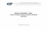 INFORME DE AUTOEVALUACIÓN 2012 - colpos.mx · Reporte de resultados de Evaluaciones Externas y de incorporación de las recomendaciones de dichas evaluaciones a los ... Reporte de