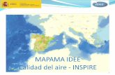 MAPAMA IDEE Calidad del aire - INSPIRE · 3 E-Reporting + INSPIRE En 2011 se aprobó la Decisión 2011/850/EU (the Air Quality e-Reporting IPR) de implementación de las directivas