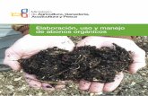 Elaboración, uso y manejo de abonos orgánicos³n... · 2 Este manual recopila algunas formas prácticas para la preparación de abonos orgánicos donde aprovechamos los desechos