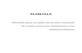 PLANTILLA - who.int · PLANTILLA Plantilla para un plan de acción nacional de lucha contra la resistencia a los antimicrobianos