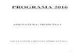 PROGRAMA 2016medicina.uncoma.edu.ar/fotos/Academica/ProgramasdelasCatedras2016/... · Leer en una Rx simple: fractura ósea, lesión articular y patología de columna ... Fisiología