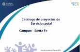 Catálogo de proyectos de Servicio social Campus: Santa Fe · Proyecto: Asociación Civil sin fines de lucro en la que buscamos acrecentar el bienestar y la calidad de vida de individuos