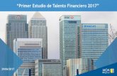“Primer Estudio de Talento Financiero 2017” - moa-bpi.com · MOA BPI group, recopila información sobre la contratación laboral del sector financiero. El análisis se ha basado