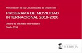 PROGRAMA DE MOVILIDAD INTERNACIONAL 2019-2020 · La Oficina de Movilidad Internacional comunicará si es el caso y el alumno debe pedir el asesoramiento del Dpto. ... (HEBO) La Haya,