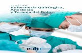 2º MÁSTER Enfermería Quirúrgica, Anestesia y Terapia del Doloreuit.fdsll.cat/wp-content/uploads/2019/05/EUIT_2Mast_IQ_0419_CAST.pdf · Anestesia y Terapia del Dolor 2 | 3 PRESENTACIÓN
