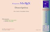 Proyecto MaTEX - personales.unican.es · ad ´ ıstica JJ II J I JDoc DocI Volver Cerrar Proyecto MaTEX Descriptiva Fco Javier Gonz´alez Ortiz Directorio Tabla de Contenido Inicio