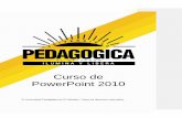 Curso de PowerPoint 2010 · Para que te resulte más sencillo comprender la teoría, te recomendamos que a ... CURSO DE POWER POINT . UNIVERSIDAD PEDAGOGICA DE EL SALVADOR .