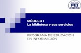 MÓDULO I La biblioteca y sus servicios - Servicio OnlineUCNonline.ucn.cl/bidoc_new//pres_alumnos/Modulo_I... · 2005-01-25 · presentados por alumnos de la UCN para la obtención