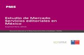 Estudio de Mercado Servicios editoriales en México · Si consideramos los indicadores, algunas cifras preocupan, considerando a México como un país con una cultura milenaria e