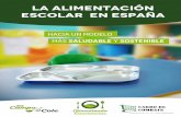 La Alimentación Escolar en España - alimentarelcambio.esalimentarelcambio.es/wp-content/uploads/2017/02/La_alimentacion... · Coordinación y supervisión Andrés Muñoz Rico. del