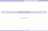 Espacios Vectoriales - dim.uchile.cldocencia/algebra_lineal/material/presentacion... · Espacios Vectoriales Semana 6 [10/60] Deﬁnición Espacio Vectorial Dado (V,+) grupo abeliano