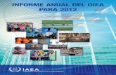 Informe Anual del OIEA para 2012 la contribución de la ... · La finalidad del Informe anual del OIEA para 2012 es resumir solamente las actividades significativas del Organismo